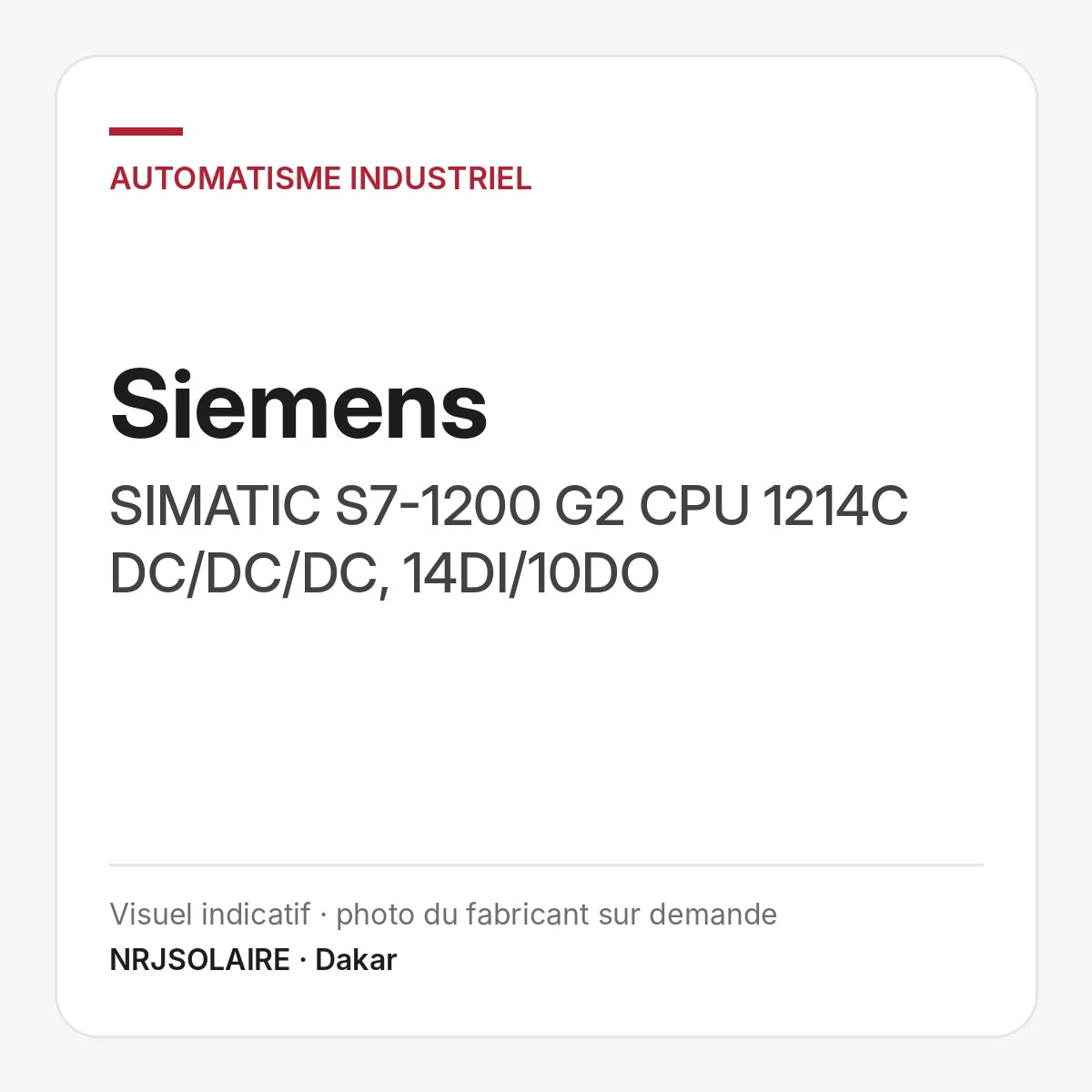Siemens SIMATIC S7-1200 G2 CPU 1214C DC/DC/DC, 14DI/10DO — visuel indicatif NRJSOLAIRE