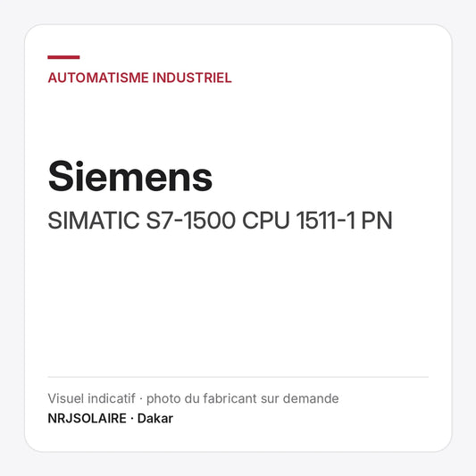 Siemens SIMATIC S7-1500 CPU 1511-1 PN — visuel indicatif NRJSOLAIRE