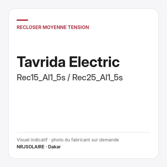 Tavrida Electric Rec15_Al1_5s / Rec25_Al1_5s — visuel indicatif NRJSOLAIRE